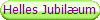 Helles Jubil�um