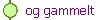 og gammelt